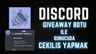 DÄ°SCORD GÄ°VEAWAY BOTU ile Ã‡EKÄ°LÄ°Å DÃœZENLEMEK [upl. by Lecirg]