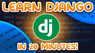 Learn Django in 20 Minutes [upl. by Ehsrop718]