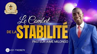 LE COMBAT DE LA STABILITÉ  PASTEUR AIMÉ MILONGO [upl. by Hpotsirhc]