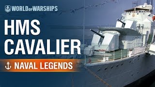 Naval Legends HMS Cavalier  World of Warships [upl. by Aivatal482]