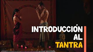 Introducción al Tantra  El quotCamino Izquierdoquot rituales y uso de la energía [upl. by Tristram792]