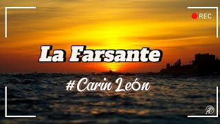 Carin León  La Farsante Letra [upl. by Delacourt]