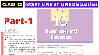 Class 12 NCERT Chemistry Chapter 10  HALOALKANES AND HALOARENES ncert line by line chemistry Part1 [upl. by Innep628]