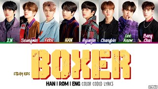 OT8 VER Stray Kids 스트레이 키즈  Boxer Color Coded HanRomEng Lyrics [upl. by Hancock]