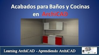 Acabados de baños y cocinas en ArchiCAD [upl. by Nahte]