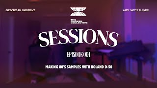 Sessions Episode 001  Motif Alumni  Making 80s Samples With Roland D50 [upl. by Bayly]