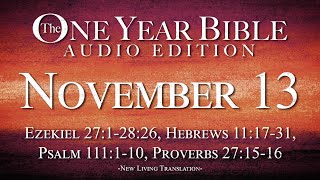 November 13  One Year Bible Audio Edition [upl. by Newhall]