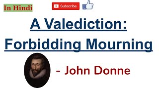 A Valediction Forbidding Mourning by John Donne  Summary and Line by Line Explanation in Hindi [upl. by Chevy503]