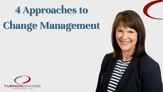 4 Approaches to Change Management  TCM [upl. by Eninotna]