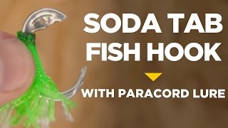 Soda Tab Fish Hook With Paracord Lure [upl. by Monique]