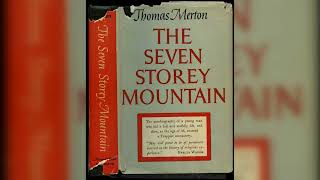 The Seven Storey Mountain  by Thomas Merton full audiobook [upl. by Nomolas]