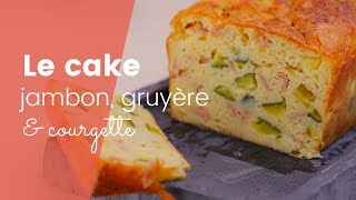 La recette du cake salé jambongruyèrecourgette [upl. by Gisella]