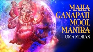 UMA MOHAN  ॐ श्रीं ह्रीं क्लीं ग्लौं गं गणपतये  Ganapathi Moola Mantra  Times Music Spiritual [upl. by Leelaj]