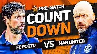 FC PORTO vs MAN UNITED Countdown To Kick Off [upl. by Serle]