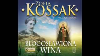 Zofia Kossak  Błogosławiona wina audiobook [upl. by Etnahc664]