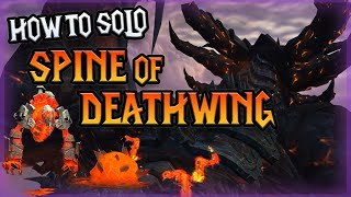 HOW TO SOLO SPINE OF DEATHWING EASY 2024 GUIDE  World of Warcraft Deathwing Dragon Soul Raid [upl. by Primalia]