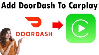 How To Add DoorDash to CarPlay 2025 [upl. by Sinclare]