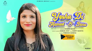 Yeshu Di Hamd O Sana  Romika Masih  Video Song  New Masihi Geet 2018 [upl. by Airaet124]