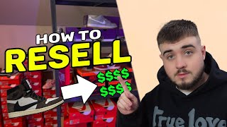 How To Start RESELLING Sneakers DETAILED GUIDE [upl. by Orutra]