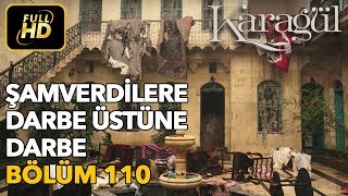 Karagül 110 Bölüm  Full HD Tek Parça  Şamverdilere Darbe Üstüne Darbe [upl. by Louisa942]