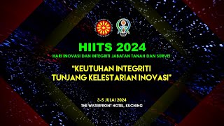 Siaran Langsung pada 3 Julai 2024Hari Inovasi amp Integriti HIITS Jabatan Tanah Dan Survei Sarawak [upl. by Amora662]