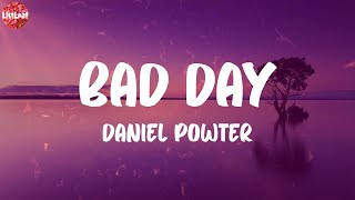 Daniel Powter  Bad Day Lyrics [upl. by Horton]