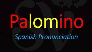 How to Pronounce Palomino CORRECTLY Spanish Wine Grape Pronunciation [upl. by Falcone]