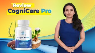 CogniCare Pro Review The Truth 2024  Cognicare Pro Cognitivee  CogniCare Pro Supplement [upl. by Madora145]