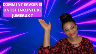 Comment savoir que tu es enceinte de jumeaux grossesse gémellaire [upl. by Nerrual]