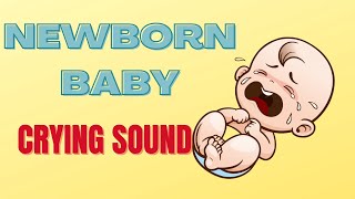 Newborn Baby Crying Sound Effect  Free to Use [upl. by Harned115]