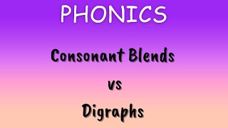 Blends vs digraphs  Phonics step by step series [upl. by Dian]