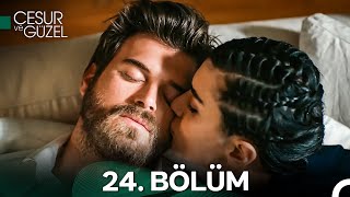 Cesur ve Güzel 24 Bölüm [upl. by Jenine]