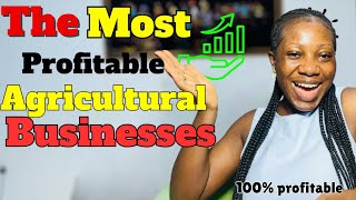 8 Best Agricultural Business Ideas To Start In 2024  The Most Profitable Businesses In Nigeria [upl. by Jenelle]