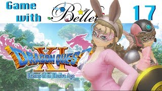 Game with BelleAim Dragon Quest XI Blind Part 17  Competition Time and a BreakIn [upl. by Anelleh530]