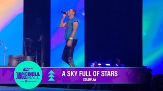 Coldplay  A Sky Full of Stars Live at Capitals Jingle Bell Ball 2022  Capital [upl. by Bartram]