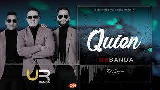 Urbanda  Quien Audio Oficial [upl. by Peace270]