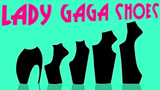 Lady Gagas shoevolution [upl. by Old]