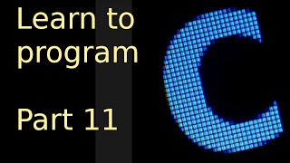 Learn to program with c  Part 11  Strings [upl. by Kenlay]