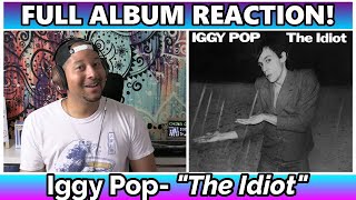 Iggy Pop The Idiot FULL ALBUM REACTION amp REVIEW [upl. by Vaenfila574]