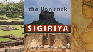 Sigiriya  The Lion Rock  Sri Lanka [upl. by Wiltshire]