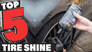 Best Tire Shine In 2024  Top 5 Tire Shines Review [upl. by Youlton]