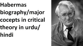 Habermas biographymajor concepts in critical theory in urdu hindi [upl. by Sprague]