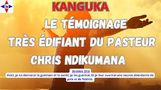 CHRIS NDIKUMANA VOUS DONNE LE TÉMOIGNAGE DE GUÉRISON DE SA FEMME AVEC LA PRIÈRE DE SAMEDI ÉDIFIANT [upl. by Jehanna]