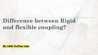 Rigid and flexible Coupling [upl. by Haskell923]