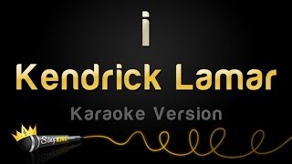 Kendrick Lamar  i Karaoke Version [upl. by Rachele]