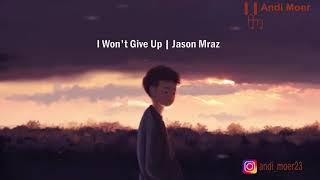 Jason Mraz  I Wont Give Up  Lyrics Animation Terjemahan Indonesia [upl. by Nainatrad]