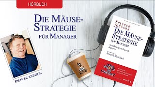 Die Mäusestrategie für Manager Veränderungen erfolgreich begegnen [upl. by Erehc]