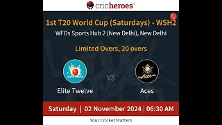 League Match  EliteTwelvevsAces  2 Nov  7 AM  1stT20WorldCupSaturdaysWSH2 [upl. by Namsaj]