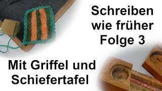 Schreiben wie früher – Folge 3 Mit Griffel und Schiefertafel [upl. by Lyons]