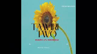 Tawili two official lyrics music [upl. by Aicenra]